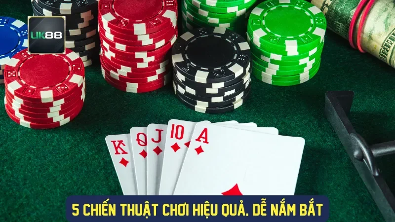 5 chiến thuật chơi hiệu quả, dễ nắm bắt